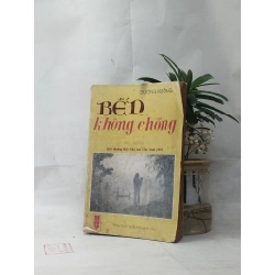 BẾN KHÔNG CHỒNG - DƯƠNG HƯỚNG bản in đầu