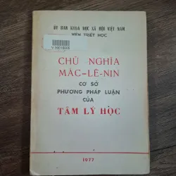 Chủ nghĩa Mác-Lê-nin Cơ sở Phương pháp luận của Tâm lý học - Ủy ban Khoa học Xã hội
