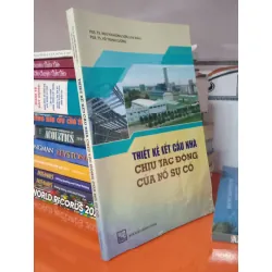 Thiết kế kết cấu nhà chịu tác động của nổ sự cố - Nguyễn Hồng Sơn, Võ Thanh Lương
