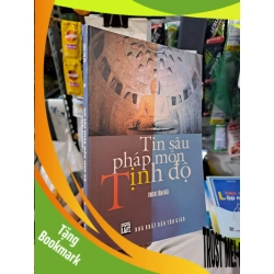 (TẶNG BOOKMARK) Tin sâu pháp môn tịnh độ - Thích Tâm Hải 2006 mới 80% ố bạc màu Phật giáo RBK2702