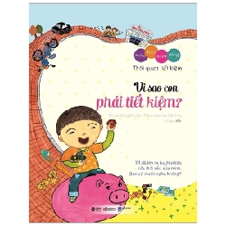 Những Thói Quen Vàng - Vì Sao Con Phải Tiết Kiệm? - Bang Mi Jin, Kim Eon Hee
