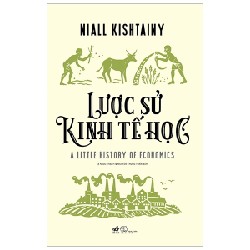 Lược Sử Kinh Tế Học - Niall Kishtainy 139124