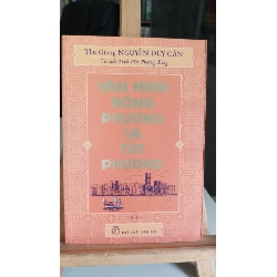 Văn minh Đông phương và Tây phương - Thu giang Nguyễn Duy Cần Sách văn học STB0302 Rebooks.vn