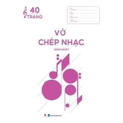 Vở chép nhạc 40 trang, khổ 20.5x29.5cm 18k (HH) Mới 100% HCM.PO Độc quyền - Âm nhạc