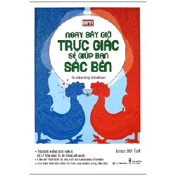 Ngay Bây Giờ, Trực Giác Sẽ Giúp Bạn Sắc Bén - James Biết Tuốt ASB.PO Oreka-Blogmeo120125