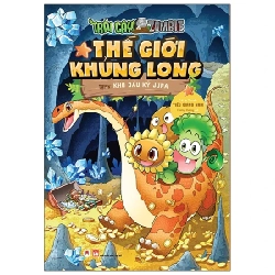 Trái Cây Đại Chiến Zombie - Thế Giới Khủng Long Tập 6: Kho Báu Kỷ Jura - Tiểu Giang Nam (Mới 100%) Truyện tranh, Huy Hoàng - SÁCH ĐẠI HỌC