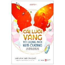 Cái Lưỡi Vàng Và Giọng Nói Kim Cương - Oopsy 296295