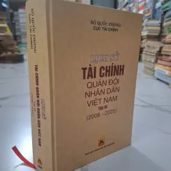Lịch sử Tài chính Quân đội Nhân dân Việt Nam - Tập III (2006 - 2025) 1011173
