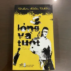 [TRUYỆN NGẮN] Lỏng và tuột - Trần Đức Tiến 720585