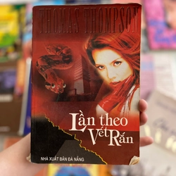 Lần Theo Vết Rắn - Thomas Thompson