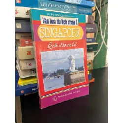 Văn hoá du lịch Châu Á Singapore: Quốc đảo sư tử - Vũ Thị Hạnh Quỳnh