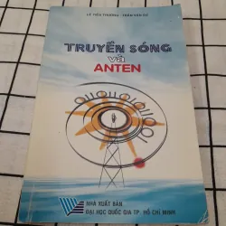 Kỹ thuật Truyền Sóng & Anten. Giáo sư Tiến sỹ Lê Tiến Thường- ĐH BKHCM