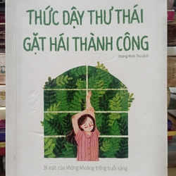 Thức dậy thư thái gặt hái thành công