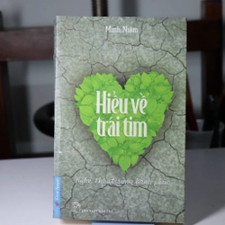 Hiểu về trái tim - Minh Niệm