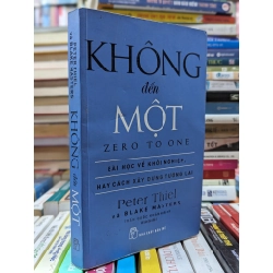 Không Đến Một - Zero To One - Peter Thiel và Blake Masters 127110