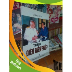 (TẶNG BOOKMARK) Tại sao Điện Biên Phủ - Phú Khải 2013 Lịch sử Việt Nam RBK-AK19