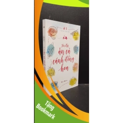 (TẶNG BOOKMARK) Tôi đã ăn cả cánh đồng hoa Di Li 2019 Mới 80% ố nhẹ bìa bụi, có mộc RBK.ASB0309