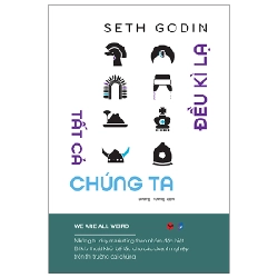 Tất Cả Chúng Ta Đều Kì Lạ - Seth Godin ASB.PO Oreka-Blogmeo120125