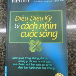 Điều kỳ diệu từ cách nhìn cuộc sống