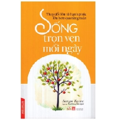 Sống Trọn Vẹn Mỗi Ngày - Susyn Reeve