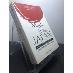 Made in Japan Đột phá chất lượng - Kiến tạo tương lai 2018 mới 85% ố bẩn nhẹ bụng sách Akio Morita HPB1207 KỸ NĂNG