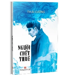 Người chết thuê mới 100% Thái Cường 2019 HCM.PO