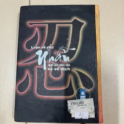 Luận về chữ Nhẫn người biết nhẫn nhịn sẽ vô địch (c) 1003537