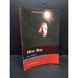 Mine Boy mới 70% bẩn bìa, ố nhẹ, mọt gáy 2009 HCM2110 Peter Abrahams NGOẠI VĂN