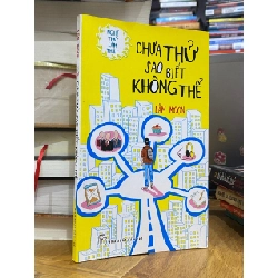 Chưa thử sao biết không thể - Lâm Moon