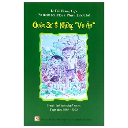 Quân Sư Và Những Vụ Án - Truyện Tuổi Thơ Nghịch Ngợm 1980-1990 - Lê Đắc Hoàng Hựu