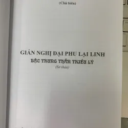 GIÁN NGHỊ ĐẠI PHU LẠI LINH BẬC TRUNG THẦN TRIỀU LÝ - TS. MAI HỒNG (CHỦ BIÊN) 722914