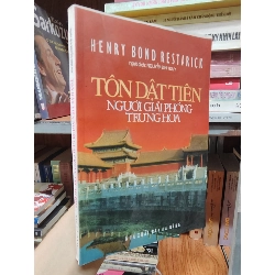 Tôn Dật Tiên Người giải phóng Trung Hoa
