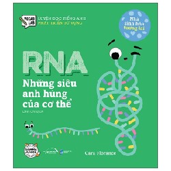 Luyện Đọc Tiếng Anh, Phát Triển Từ Vựng - Nhà Sinh Hóa Tương Lai - RNA - Những Siêu Anh Hùng Của Cơ Thể - Cara Florance 191441