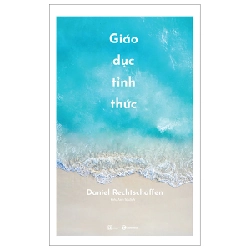 Giáo Dục Tỉnh Thức - Daniel Rechtschaffen 296597