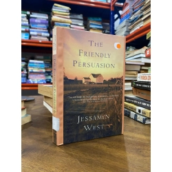 The Friendly Persuasion - Jessamyn West