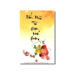 Bốn mùa trà rượu nước hương - Viên Trân