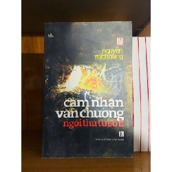 Cảm nhận văn chương ngôi thứ tư số ít / Nguyễn Minh Hùng VĂN HỌC VAVO1301