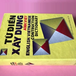 TỪ ĐIỂN XÂY DỰNG ( ANH - VIỆT) 455725