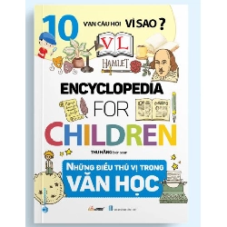 10 Vạn câu hỏi vì sao - Những điều thú vị trong văn học mới 100% HCM.PO Thu Hằng Oreka-Blogmeo