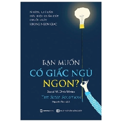 Bạn Muốn Có Giấc Ngủ Ngon? - W. Chris Winter, MD ASB.PO Oreka-Blogmeo120125
