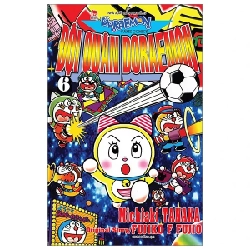 Đội Quân Doraemon - Tập 6 - Tanaka Michiaki, Fujiko F Fujio