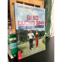 Đi bộ dưỡng sinh dành cho mọi lứa tuổi - Danny Dreyer, Katherine Dreyer
