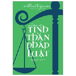 Bàn Về Tinh Thần Pháp Luật - Montesquieu 68443