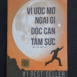 Vì Ước Mơ Ngại Gì Dốc Cạn Tâm Sức - Mễ Lạp

