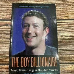 Sách ngoại văn tiếng Anh - the boy billionaire - Mark Zuckerberg in his own words 24004