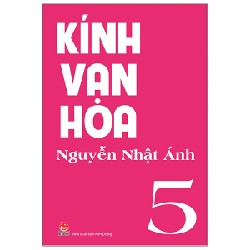 Kính Vạn Hoa - Tập 5 - Nguyễn Nhật Ánh 146627