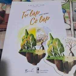 Sống tự lập chứ đừng cô lập 1013555