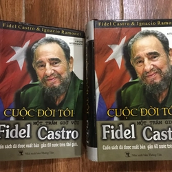 Cuộc đời tôi - Một trăm giờ với Fidel Castro (hồi ký Fidel Castro) (C)