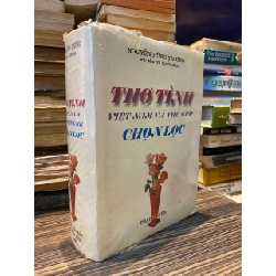 Thơ tình Việt Nam và thế giới chọn lọc - Nguyễn Hùng Trương sưu tầm và tuyển chọn