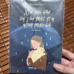Xin bạn hãy ôm lấy trái tim mình trước đã